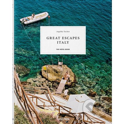 Great Escape: Italy - Angelika Taschen – Hledejceny.cz
