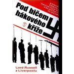 Russel z Liverpoolu Lord: Pod bičem hákového kříže Kniha – Hledejceny.cz