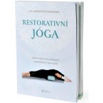 Restorativní jóga - Sestavy pro úlevu od bolesti a rovnováhu těla a duše - Boorstein Grossman Gail – Zbozi.Blesk.cz