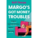 Margo's Got Money Troubles - Rufi Thorpe – Hledejceny.cz