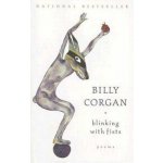Blinking with Fists: Poems Corgan BillyPaperback – Hledejceny.cz