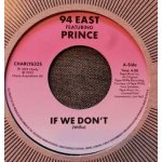 94 EAST - If We Dont Feat. Prince 7" LP – Hledejceny.cz