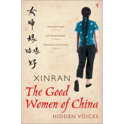 The Good Women of China: Hidden Voices - Xinran