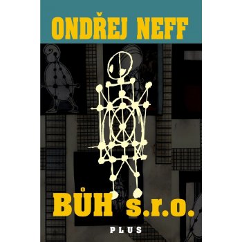 Neff Ondřej - Bůh, s. r. o.
