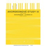 Akordeonové etudy III Ján Ondruš, Marcela Dikánová – Hledejceny.cz