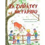 Za zvířátky na farmu - Kotová Marcela – Hledejceny.cz