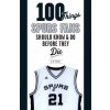 Kniha 100 Things Spurs Fans Should Know and Do Before They Die