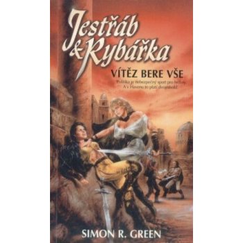 Jestřáb a Rybářka 2: Vítěz bere vše - Simon Richard Green