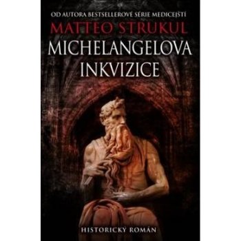 Michelangelova inkvizice - Strukul Matteo