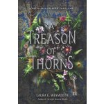 A Treason of Thorns Weymouth Laura E.Paperback – Hledejceny.cz