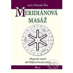 Meridiánová masáž. Akupunkt-masáž dle Willyho Penzela - Zdeněk Šos - Poznání – Hledejceny.cz