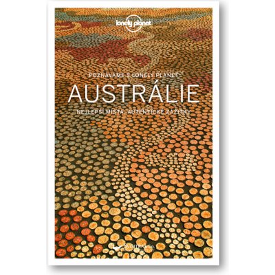 Poznáváme Austrálie - Lonely Planet /2020/ – Zboží Mobilmania