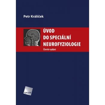 Úvod do speciální neurofyziologie - Petr Králíček