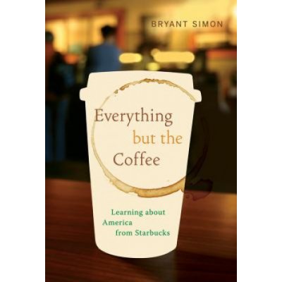 Everything But the Coffee B. Simon
