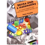 Sbírka úloh z matematiky 2.díl - Pro 2.stupeň základních škol a nižší ročníky víceletých gymnázií - Petr Krupka – Sleviste.cz