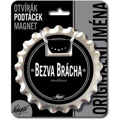 Nekupto Otvírák na pivo, podtácek - Bezva brácha – Hledejceny.cz
