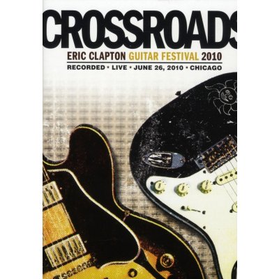 Various: Crossroads: Eric Clapton Guitar Festival 2010: 2DVD