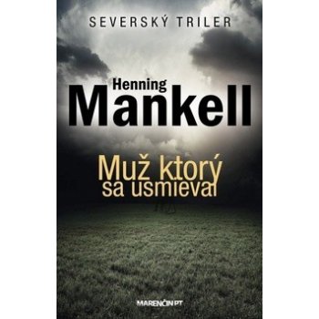 Muž, ktorý sa usmial - Henning Mankell