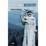 Tajemné Beskydy - Richard Sobotka – Hledejceny.cz