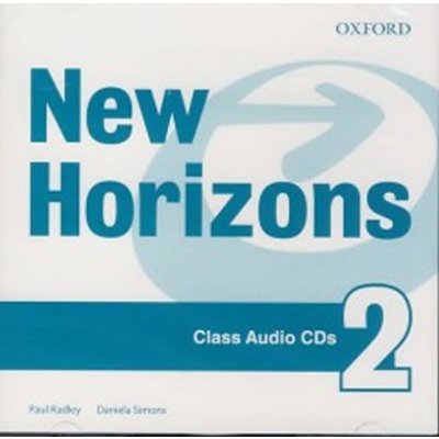 NEW HORIZONS 2 CLASS AUDIO CDs /2/ - RADLEY, P.;SIMONS, D. – Hledejceny.cz