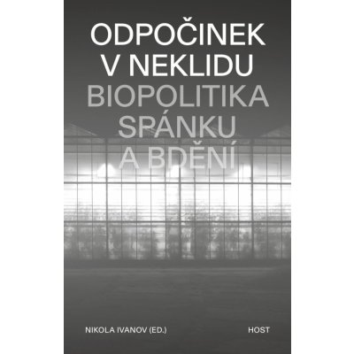 Odpočinek v neklidu - Nikola Ivanov Editor – Hledejceny.cz