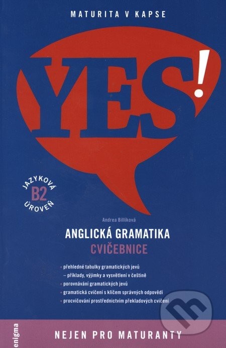 YES! Anglická gramatika - Cvičebnice, jazyková úroveň B2 - Andrea Billíková  od 124 Kč - Heureka.cz