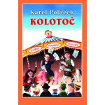 Kolotoč - Ivo Štěpánek, Karel Poláček – Hledejceny.cz