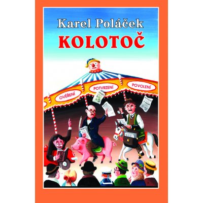 Kolotoč - Ivo Štěpánek, Karel Poláček – Zbozi.Blesk.cz