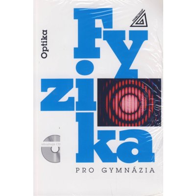 Fyzika pro gymnázia – Optika kniha + CD – Hledejceny.cz