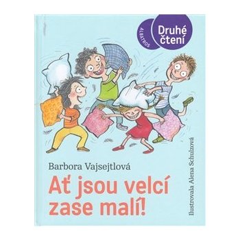 Ať jsou velcí zase malí! - Barbora Vajsejtlová