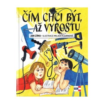 Čím chci být, až vyrostu - Jan Zíma