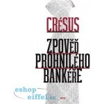 Zpověď prohnilého bankéře – Hledejceny.cz