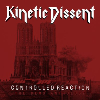 Controlled Reaction:the Demo Anthology - Kinetic Dissent CD – Zboží Mobilmania