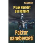 Faktor nanebevzetí - Frank Herbert, Bill Ransom – Hledejceny.cz