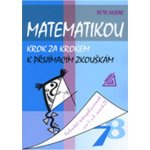 Matematikou krok za krokem k přijímacím zkouškám - 7.a - Husar Petr – Zboží Mobilmania