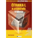 Čítanka I. k literatuře v kostce pro střední školy - Přepracované vydání 2007 - Marie Sochrová, Pavel Kantorek – Zboží Mobilmania