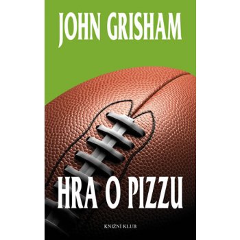 Hra o pizzu - John Grisham