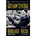 Gotham Central 2 - Šašci a blázni - Ed Brubaker