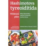 ANAG Hashimotova tyreoiditida – 90denní plán léčby štítné žlázy vedoucí k obnově kvality života - Izabella Wentz – Hledejceny.cz
