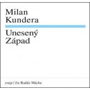 Unesený Západ - Milan Kundera