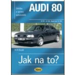 Audi 80 Jak na to? 9/90 8/94, Avant do 12/95 Etzold Hans-Rudiger Dr. – Hledejceny.cz