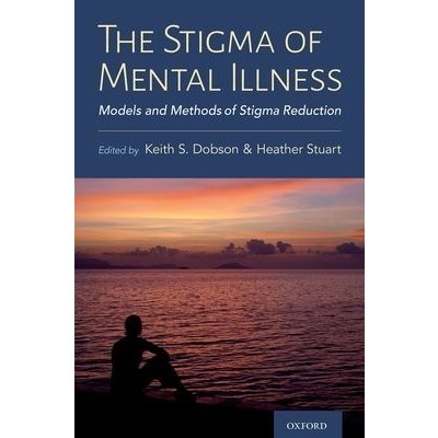 The Stigma of Mental Illness: Models and Methods of Stigma Reduction Dobson KeithPevná vazba – Zboží Mobilmania