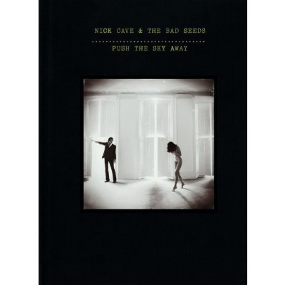 Nick Cave The Bad Seeds - Push the Sky Away