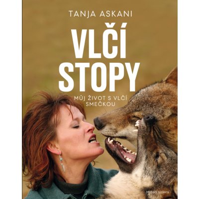 Vlčí stopy. Můj život s vlčí smečkou - Tanja Askani