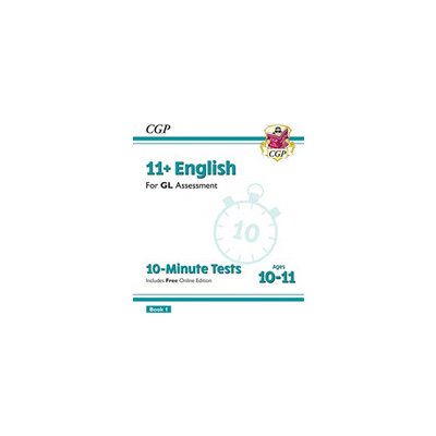 New 11+ GL 10-Minute Tests: English - Ages 10-11 Book 1 (with Online Edition) (CGP Books)(Paperback / softback) – Hledejceny.cz