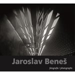 Jaroslav Beneš. fotografie / photographs - Jaroslav Beneš, Josef Chuchma - KANT – Zboží Mobilmania