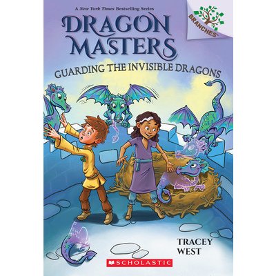 Guarding the Invisible Dragons: A Branches Book Dragon Masters #22 West TraceyPaperback