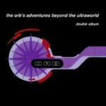 Orb - Orb's Adventures Beyond The Ultraworld - LP – Hledejceny.cz