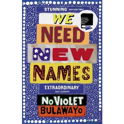 We Need New Names - N. Bulawayo