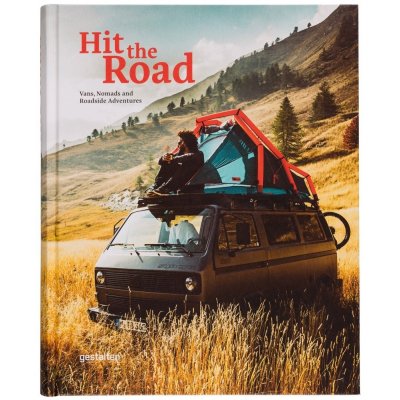 Hit the Road: Vans, Nomads and Roadside Adventures – Zbozi.Blesk.cz